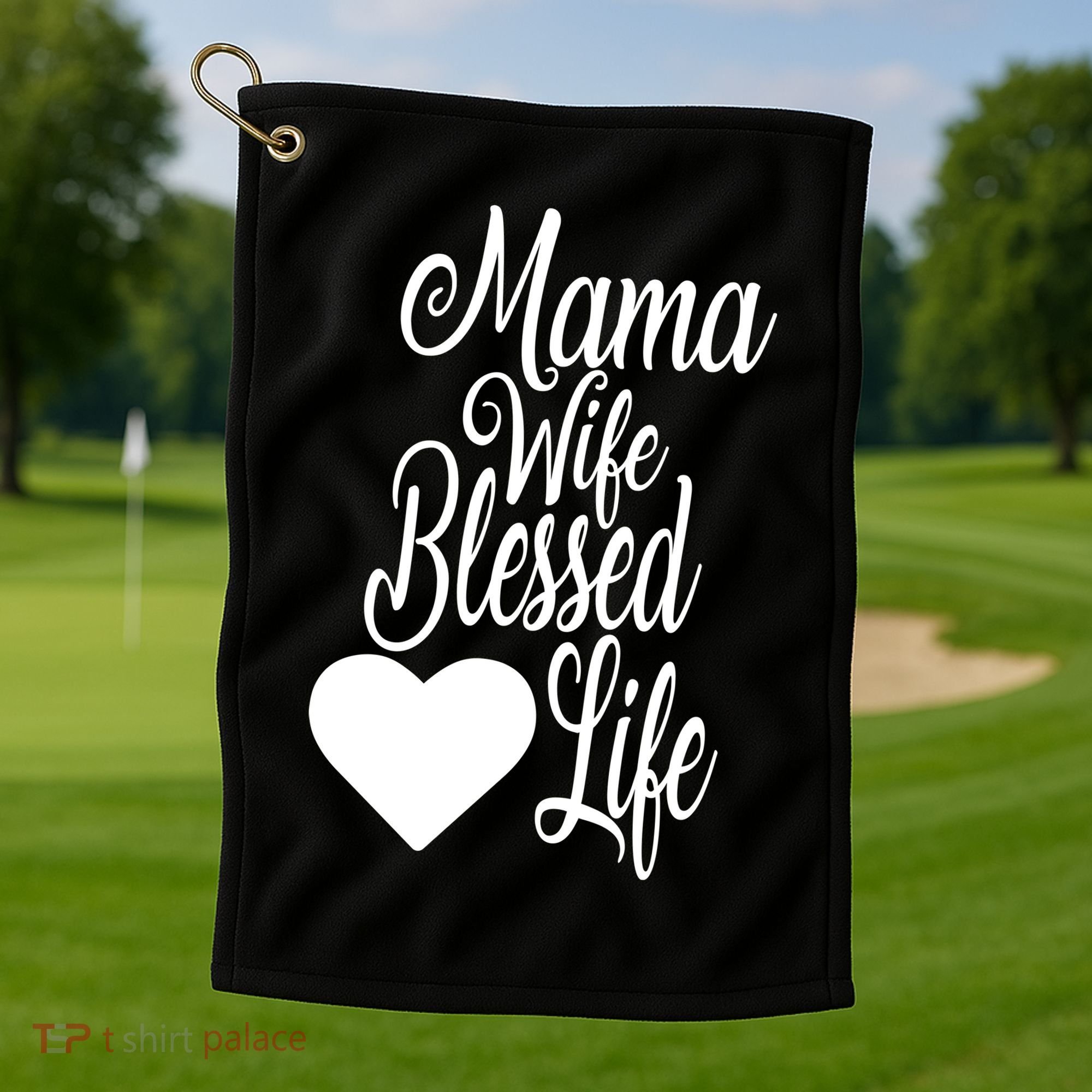 Mama Wife Blessed Life Golf Towel