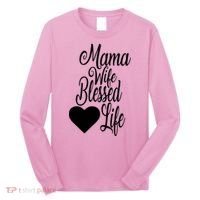 Mama Wife Blessed Life Long Sleeve Shirt thumb 0
