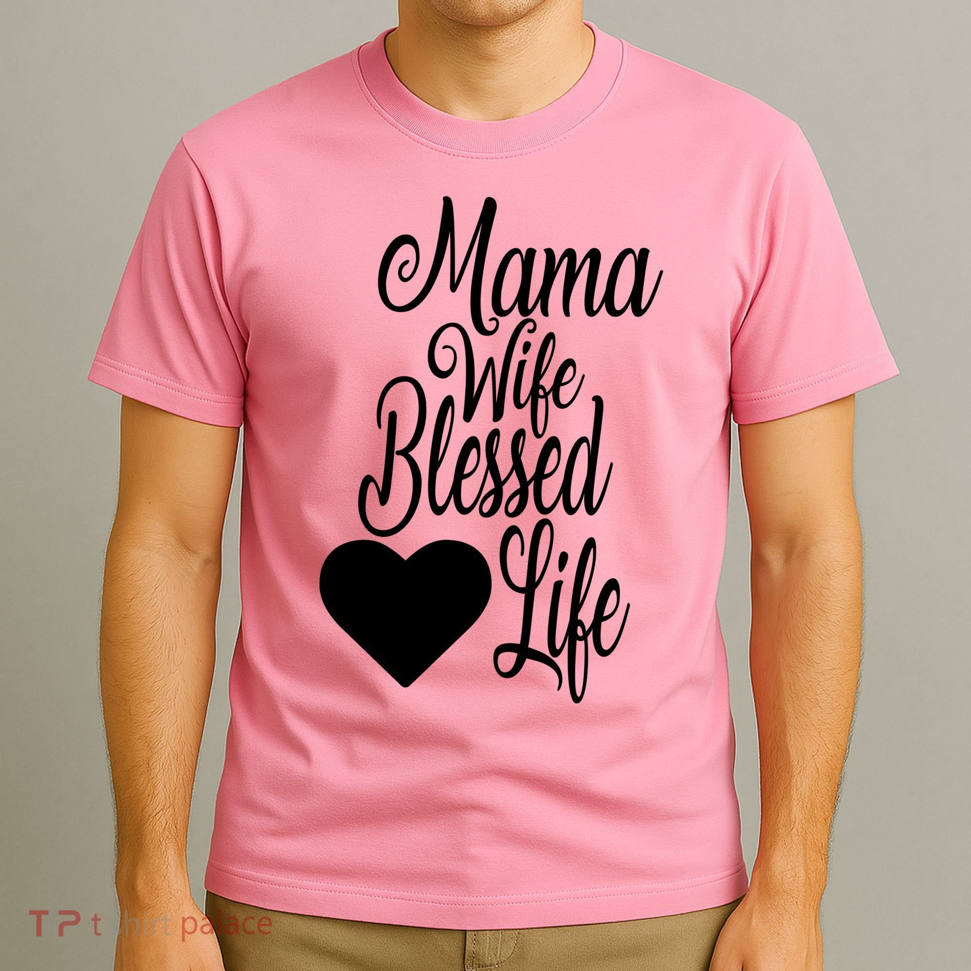 Mama Wife Blessed Life T-Shirt
