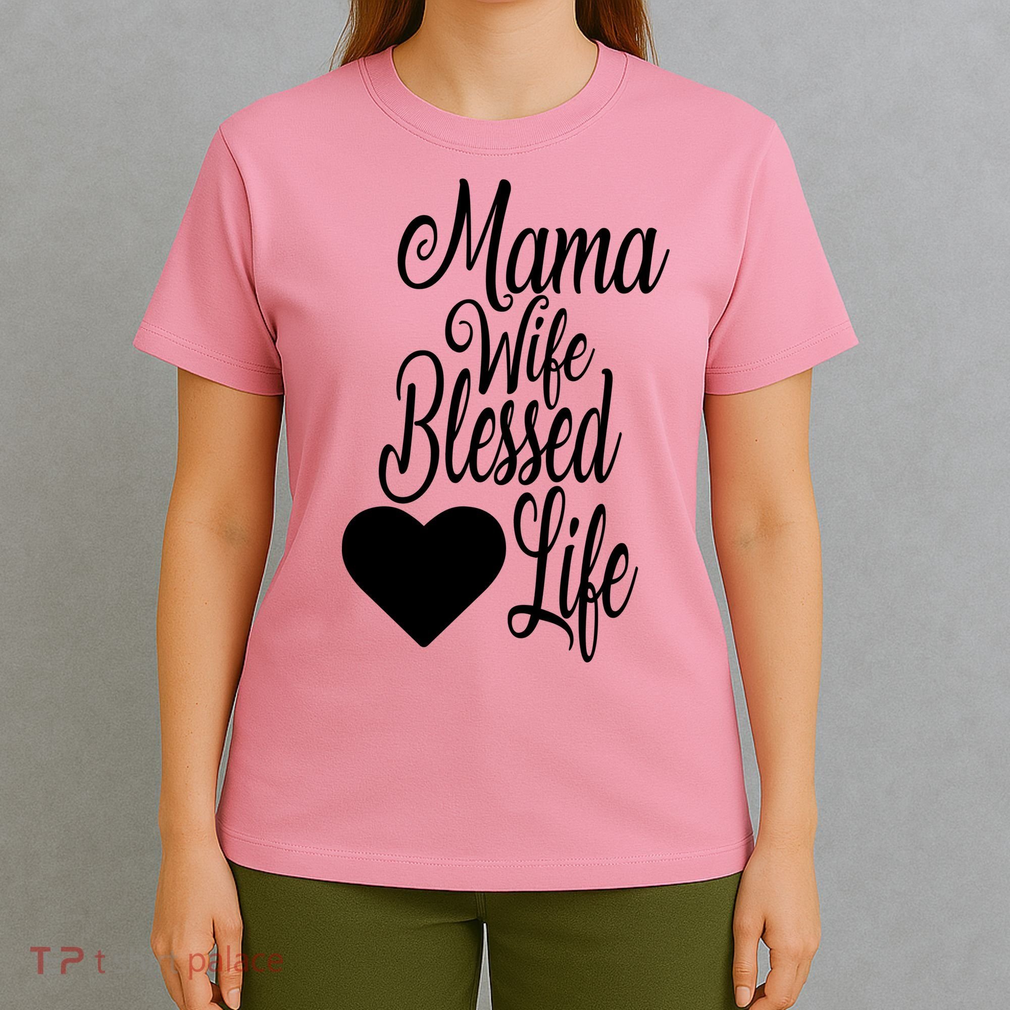 Mama Wife Blessed Life T-Shirt