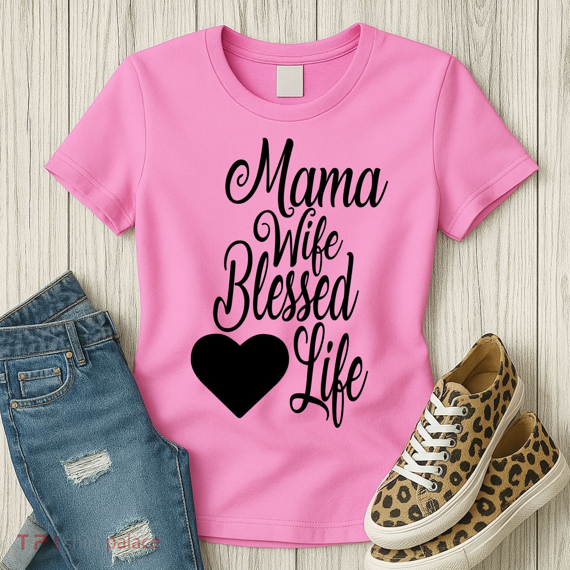 Mama Wife Blessed Life Women's T-Shirt