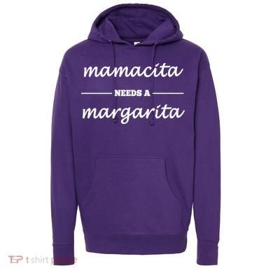 Mamacita Needs A Margarita Hoodie