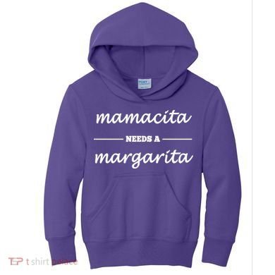 Mamacita Needs A Margarita Kids Hoodie