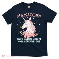 Mamacorn Like A Normal Mother Only More Awesome T-Shirt thumb 0