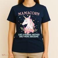 Mamacorn Like A Normal Mother Only More Awesome T-Shirt thumb 4
