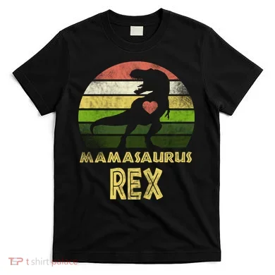 Mamasaurus Rex T-Shirt
