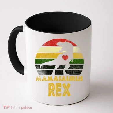 Mamasaurus Rex Coffee Mug