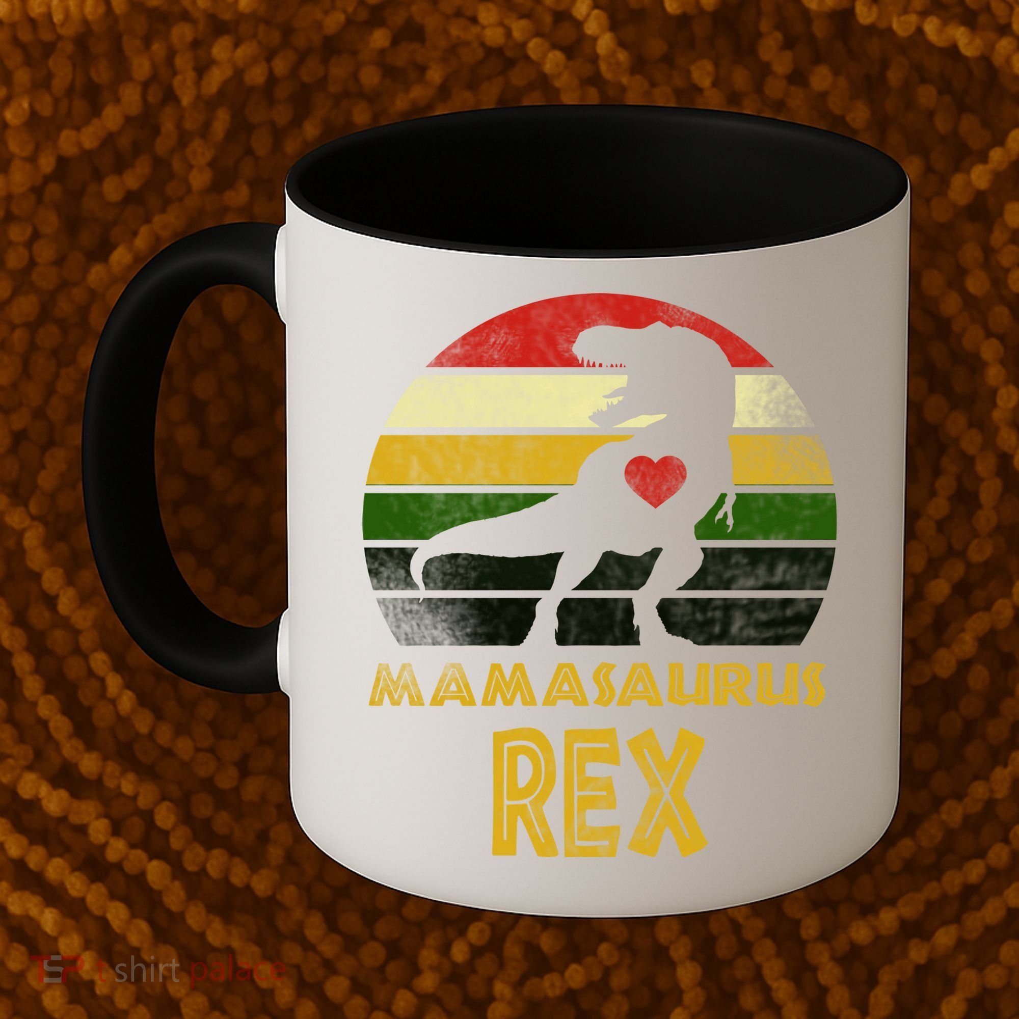 Mamasaurus Rex Coffee Mug