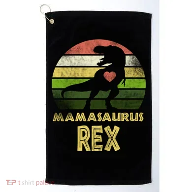 Mamasaurus Rex Golf Towel