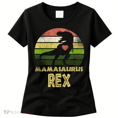 Mamasaurus Rex Women's T-Shirt