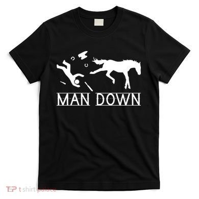 Man Down Horseshoer Funny Horse T-Shirt