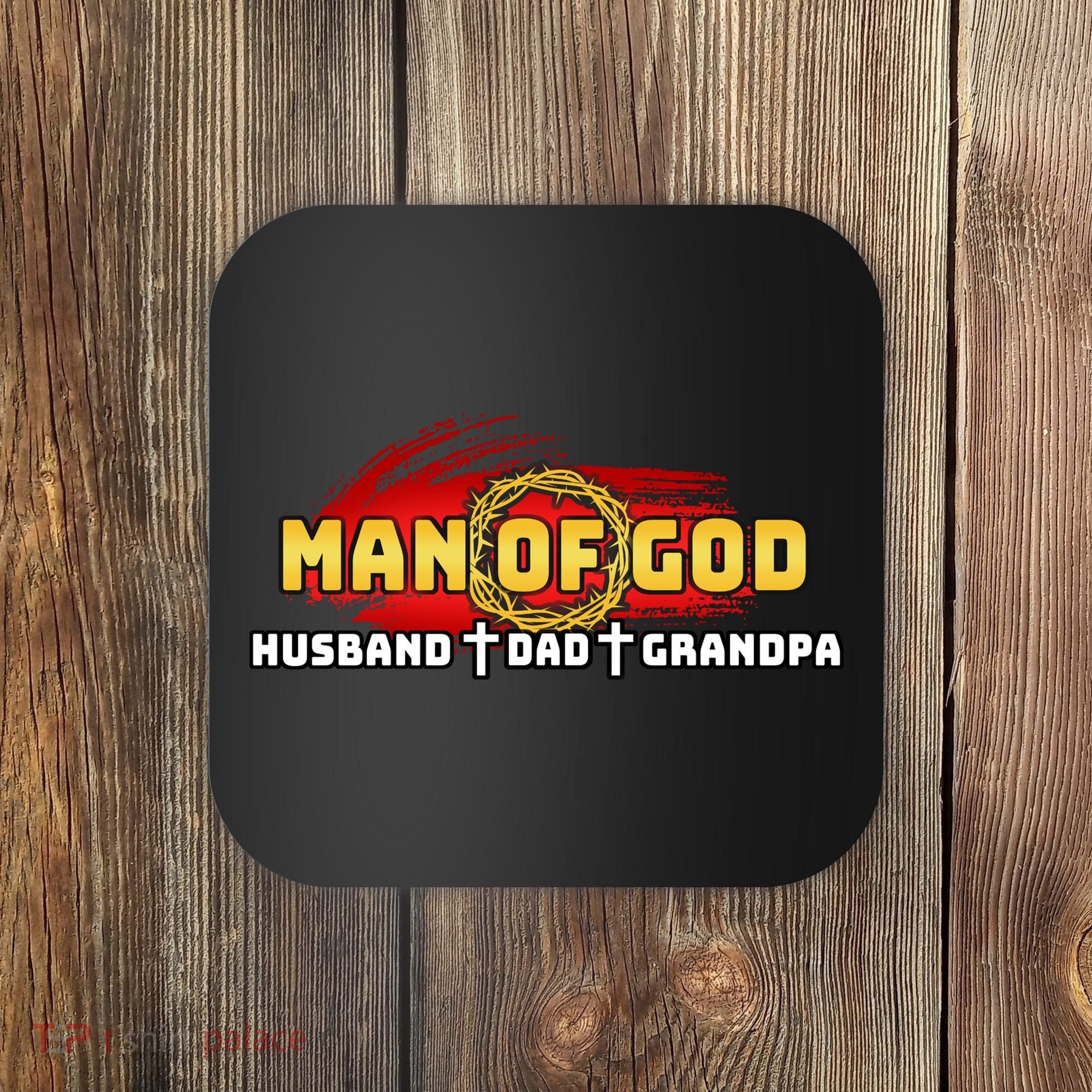 Man Of God Husband Dad Grandpa Coaster