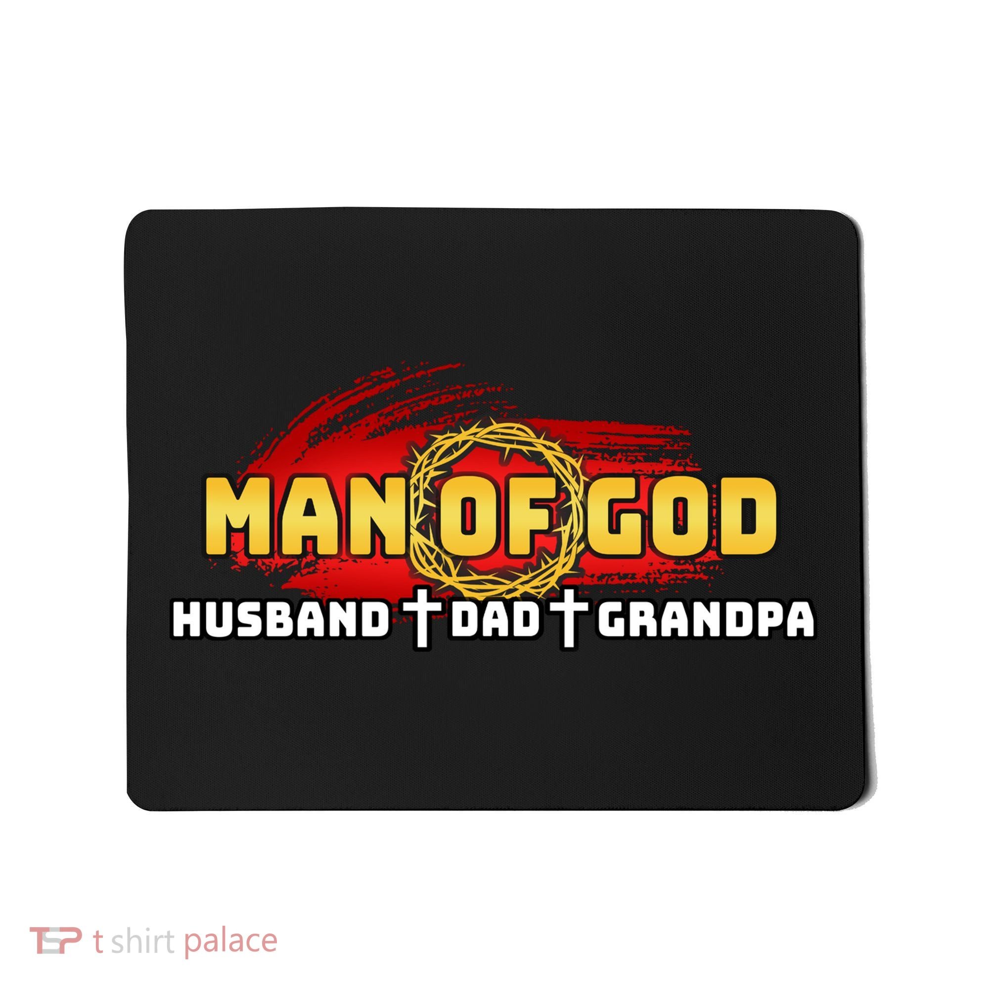 Man Of God Husband Dad Grandpa Mousepad