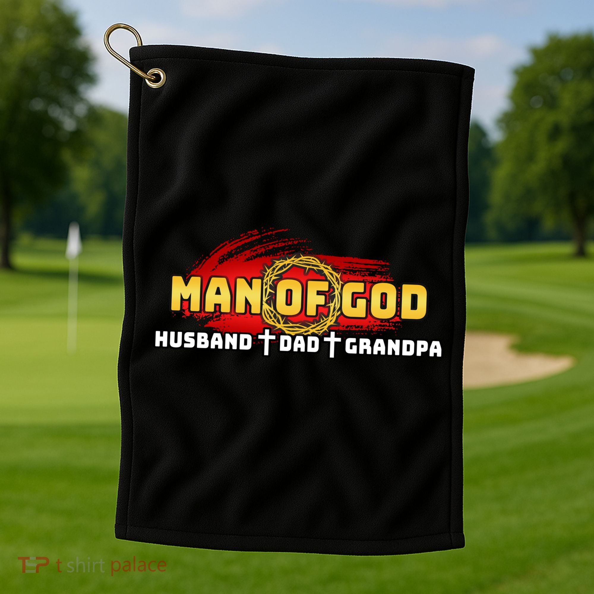 Man Of God Husband Dad Grandpa Golf Towel