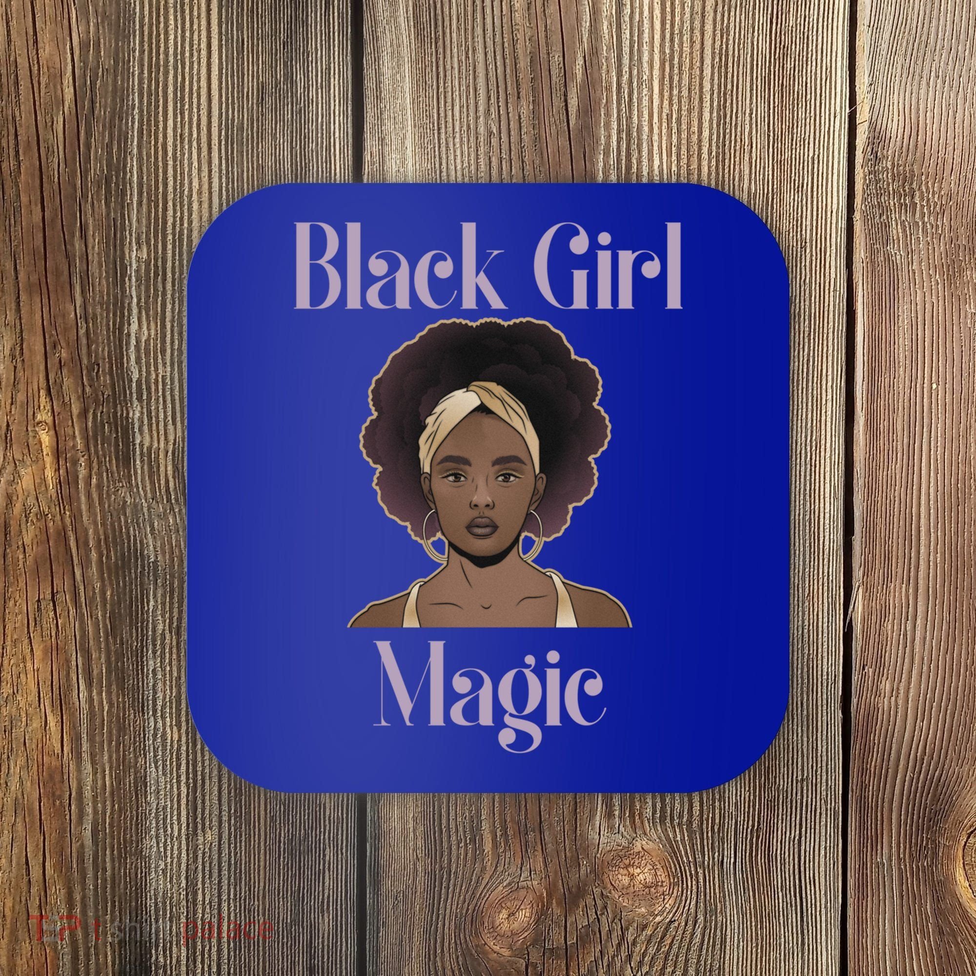 Melanin Afro Natural Hair Juneteenth Black Girl Magic Gift Coaster
