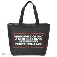 Make America Not A Bunch Of Cunts Offended By Everything Again Tote Bag thumb 0