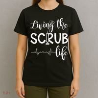 Medical Assistant Nursing Living The Scrub Life T-Shirt thumb 4