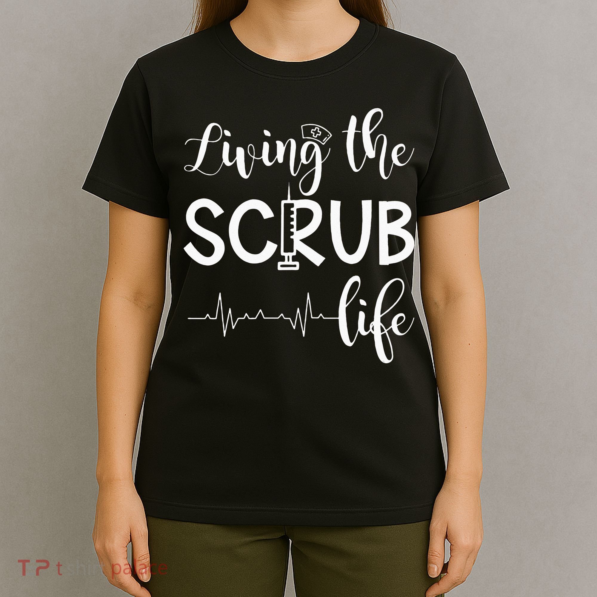 Medical Assistant Nursing Living The Scrub Life T-Shirt