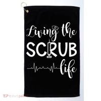 Medical Assistant Nursing Living The Scrub Life Golf Towel thumb 0
