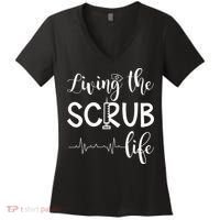 Medical Assistant Nursing Living The Scrub Life Women's V-Neck T-Shirt thumb 0