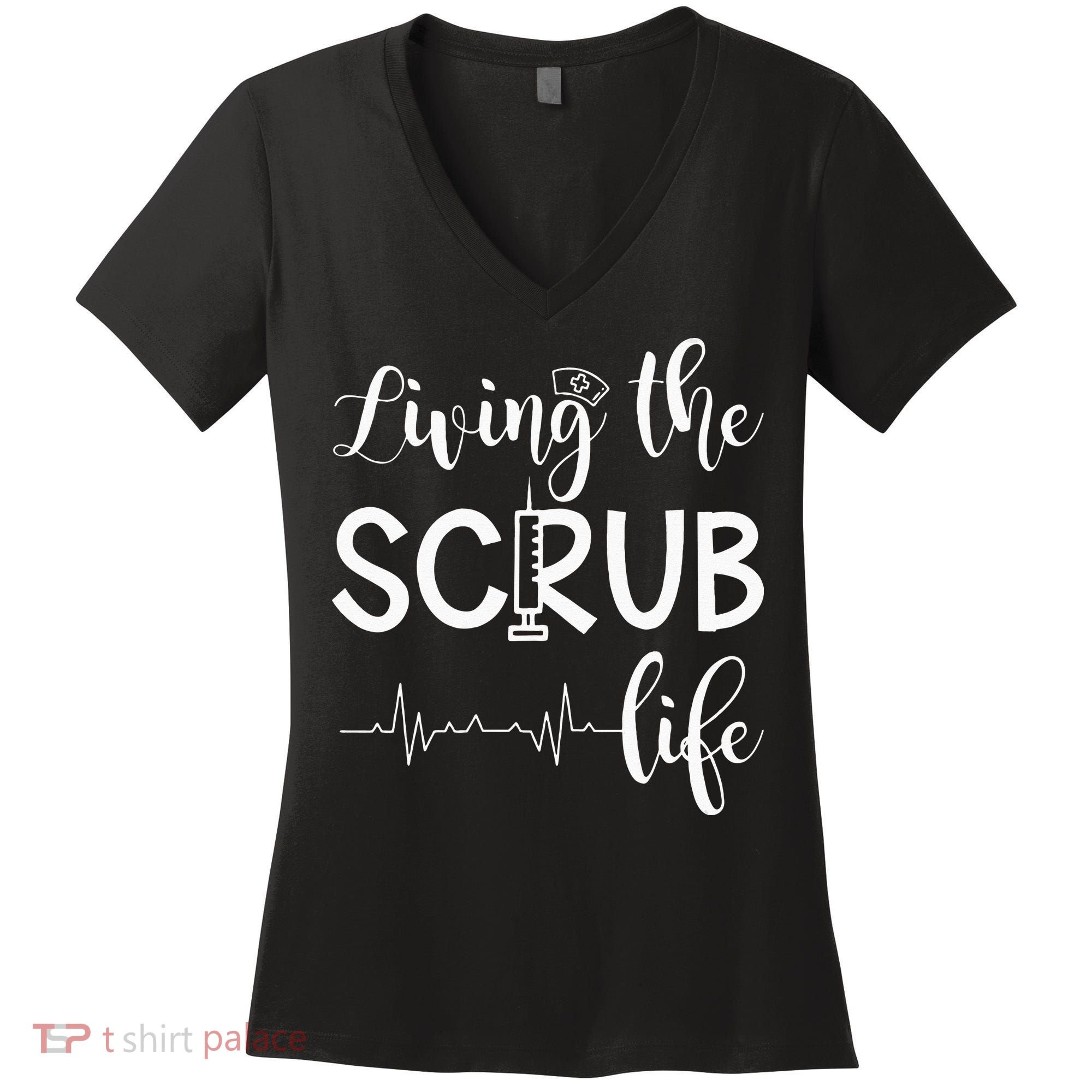 Medical Assistant Nursing Living The Scrub Life Women's V-Neck T-Shirt