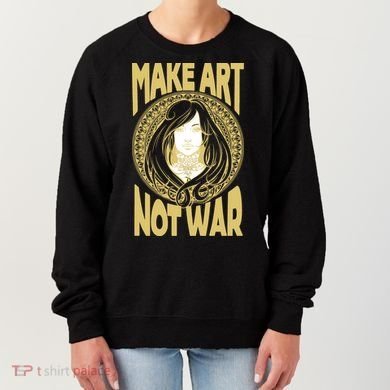 Make Art Not War Cameo Portrait Women's Sweatshirt