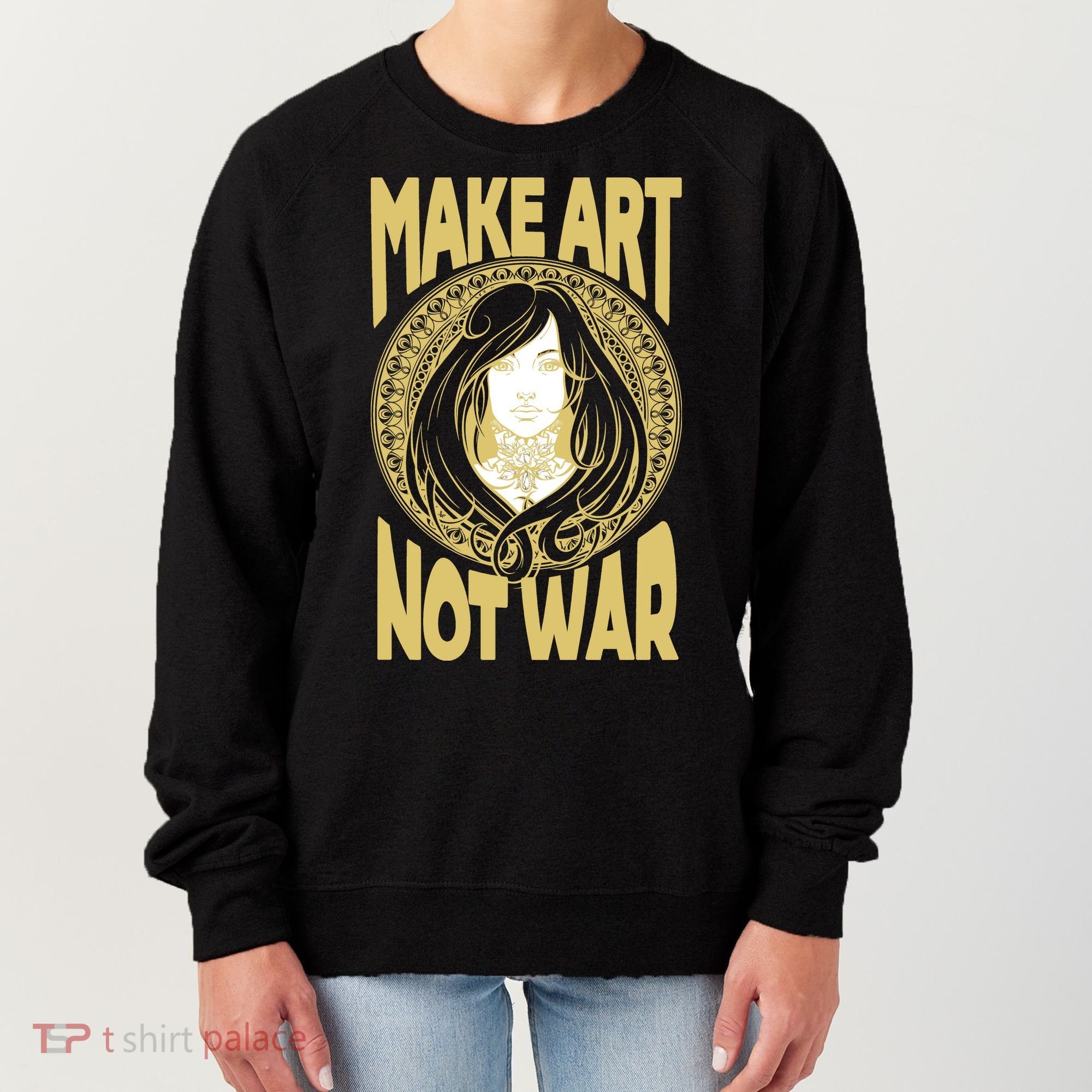 Make Art Not War Cameo Portrait Women's Sweatshirt