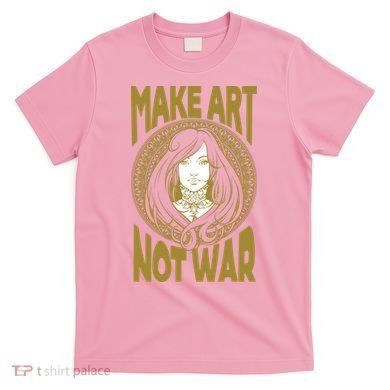 Make Art Not War Cameo Portrait T-Shirt