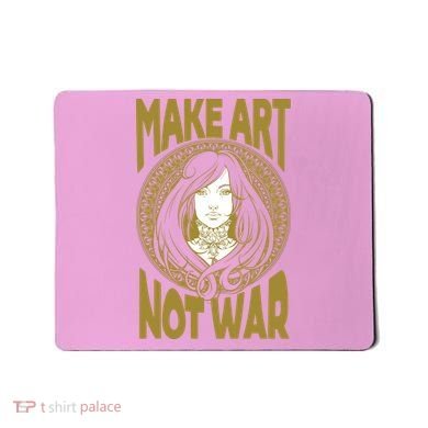 Make Art Not War Cameo Portrait Mousepad