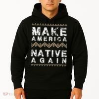 Make America Native Again Support American Indians Hoodie thumb 2