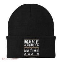 Make America Native Again Support American Indians Beanie thumb 0