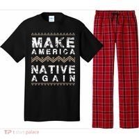 Make America Native Again Support American Indians Pajama Set thumb 0