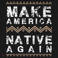 Make America Native Again Support American Indians Polo thumb 3