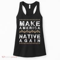 Make America Native Again Support American Indians Women's Tank Top thumb 0