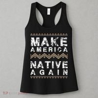 Make America Native Again Support American Indians Women's Tank Top thumb 3