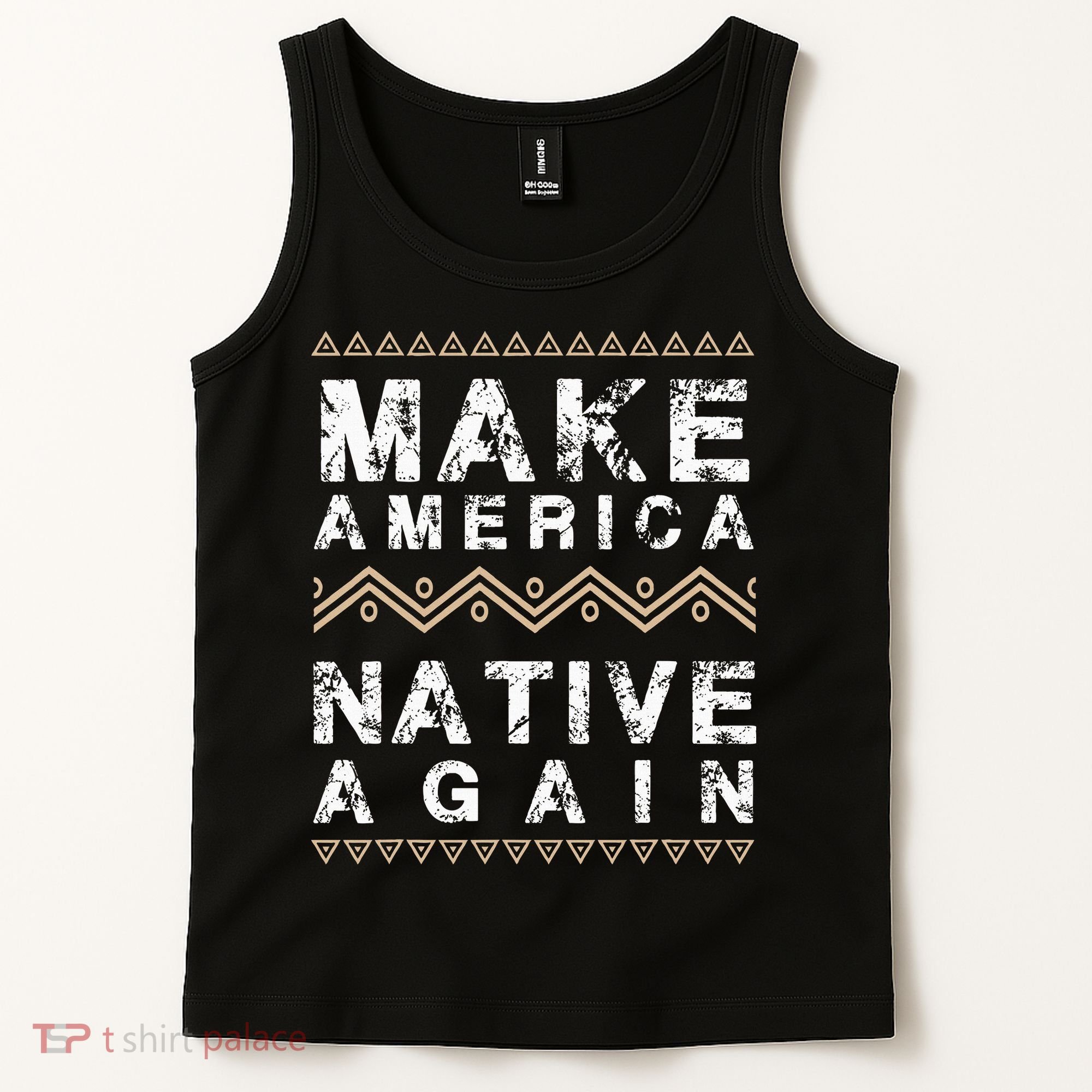 Make America Native Again Support American Indians Tank Top