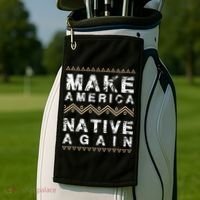 Make America Native Again Support American Indians Golf Towel thumb 2