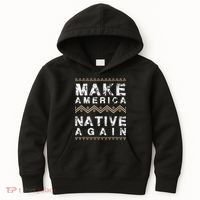 Make America Native Again Support American Indians Kids Hoodie thumb 0