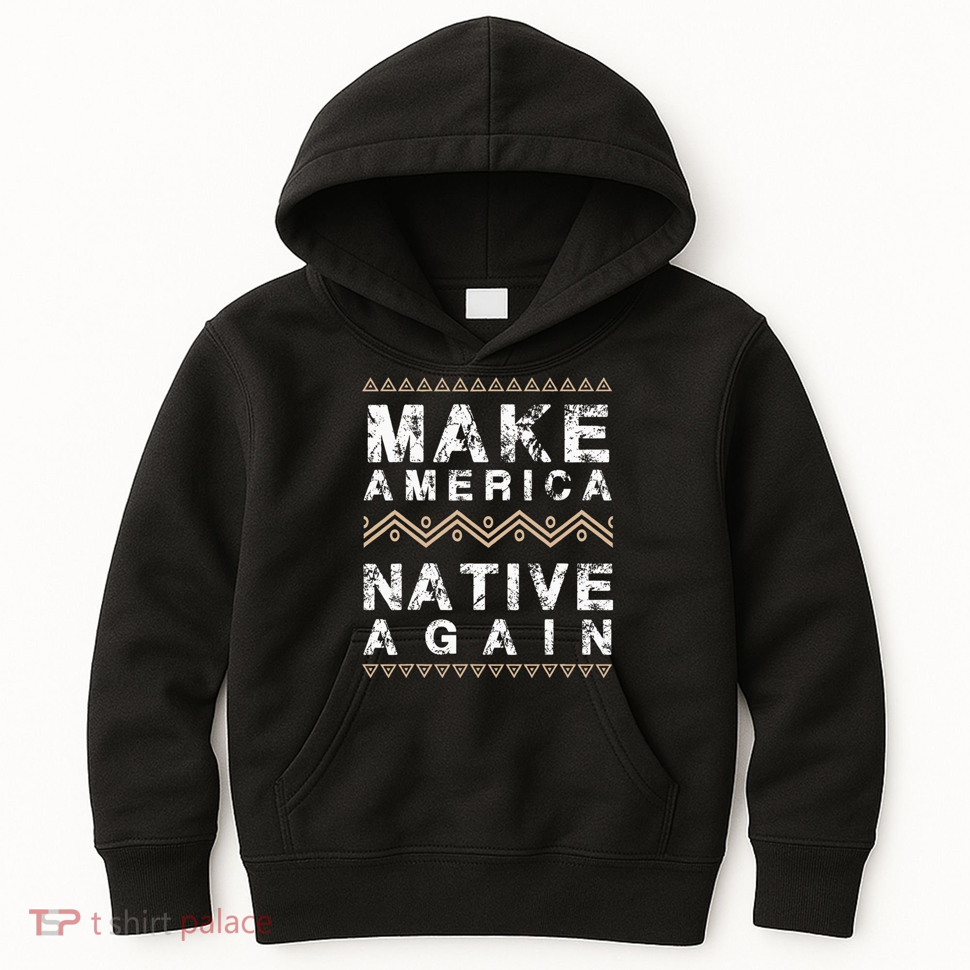 Make America Native Again Support American Indians Kids Hoodie