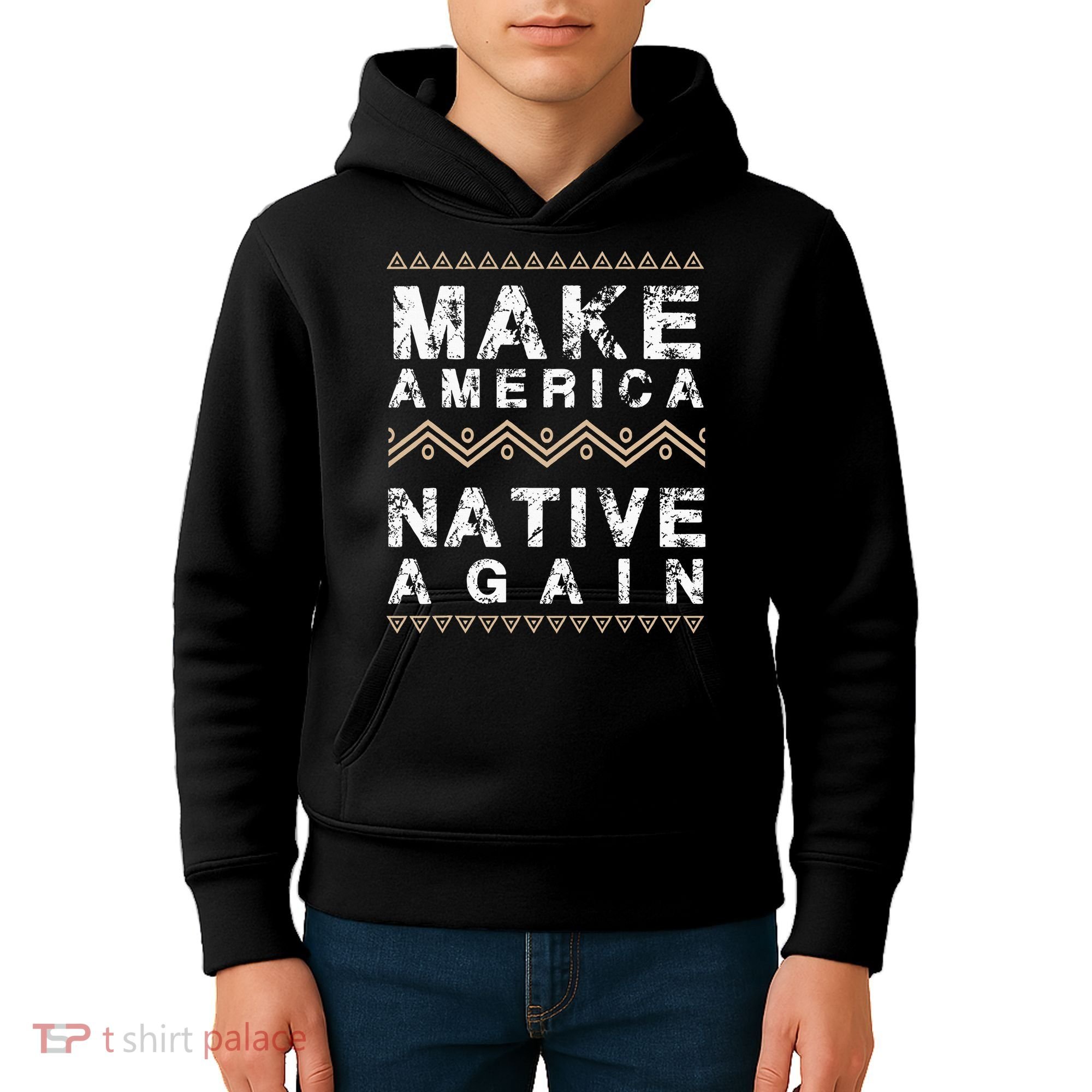 Make America Native Again Support American Indians Kids Hoodie