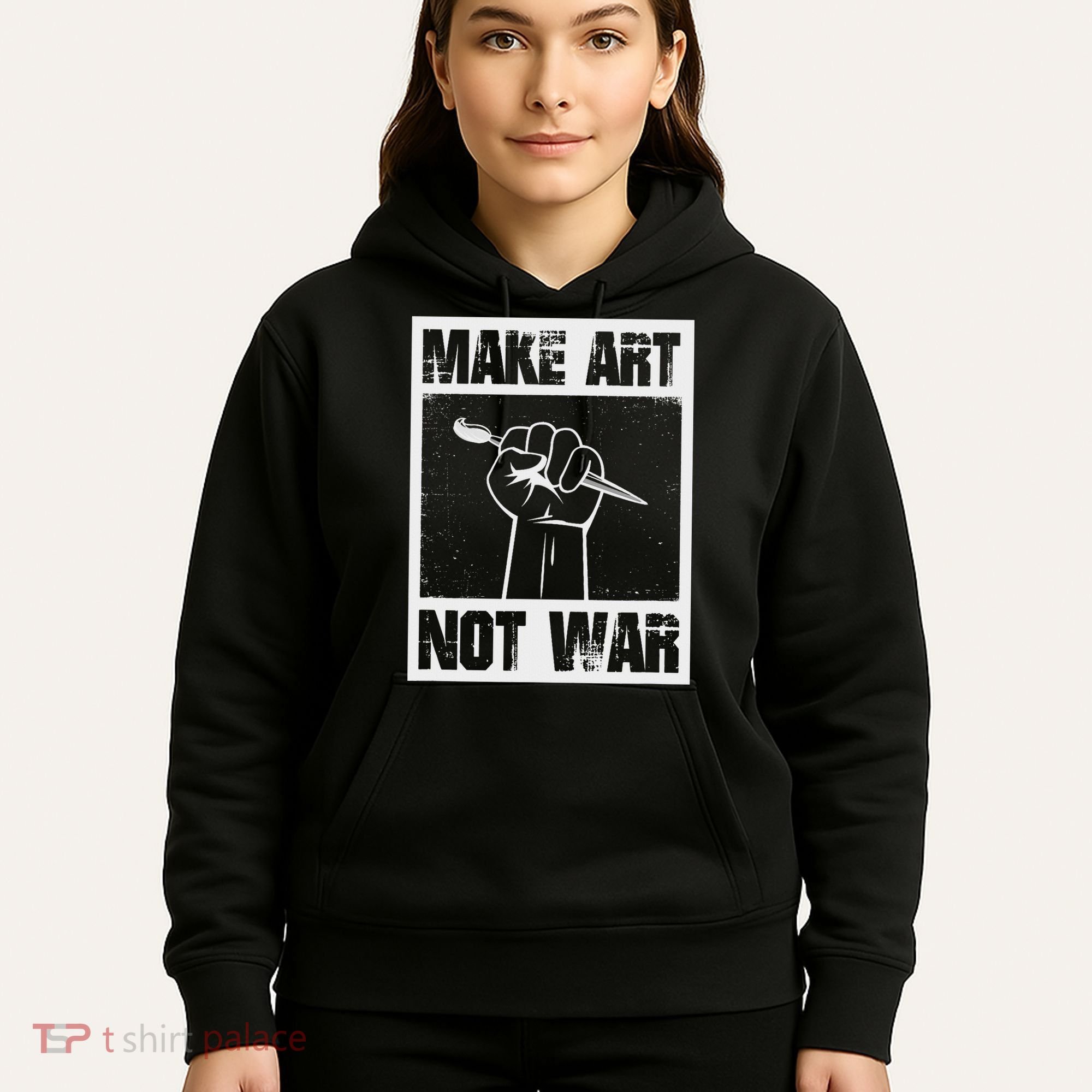 Make Art Not War Hoodie
