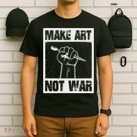 Make Art Not War T-Shirt thumb 6