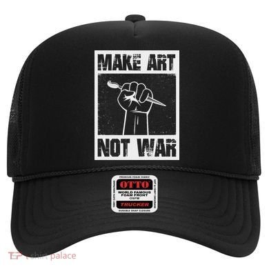 Make Art Not War Hat