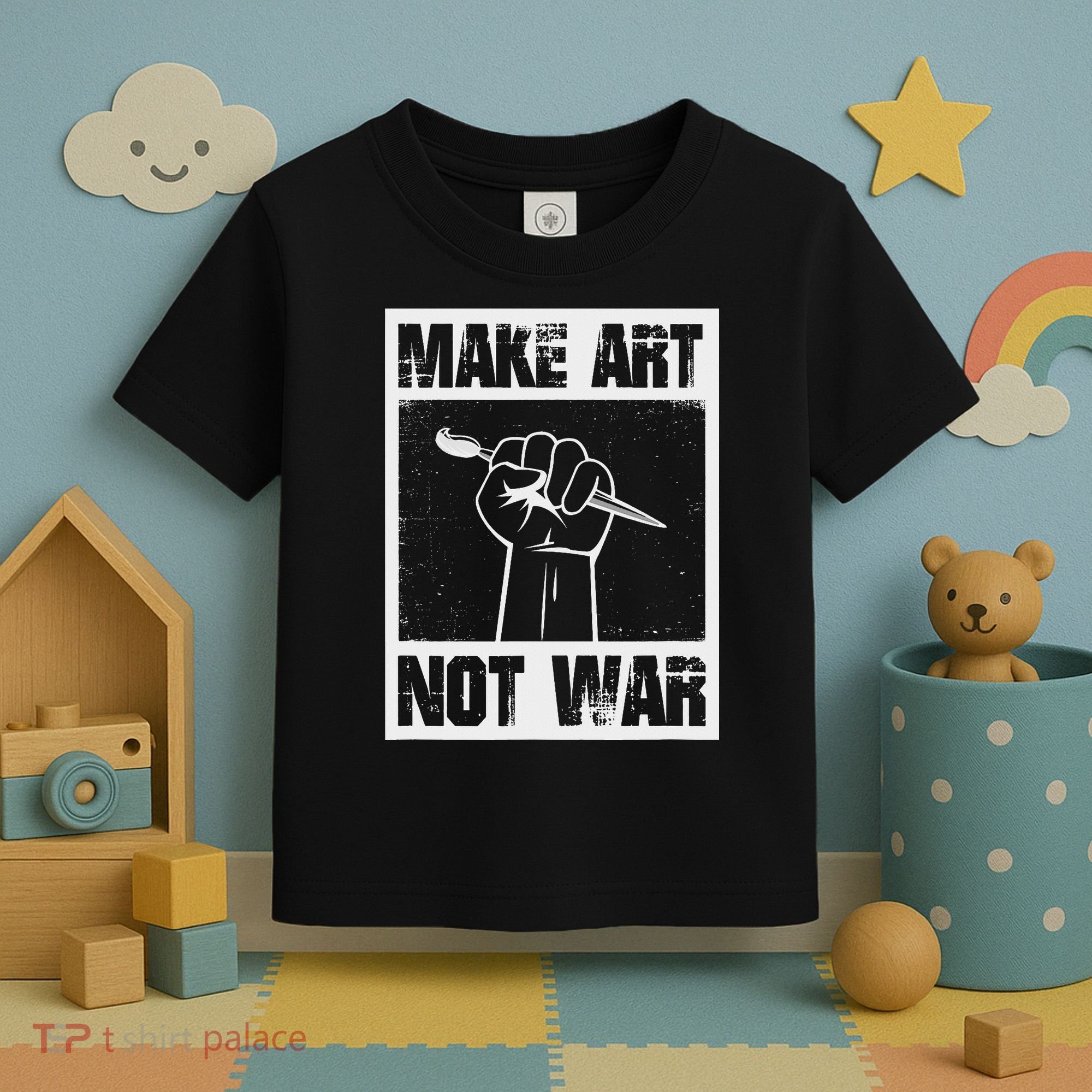 Make Art Not War Toddler T-Shirt