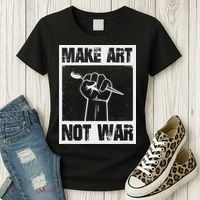 Make Art Not War Women's T-Shirt thumb 3