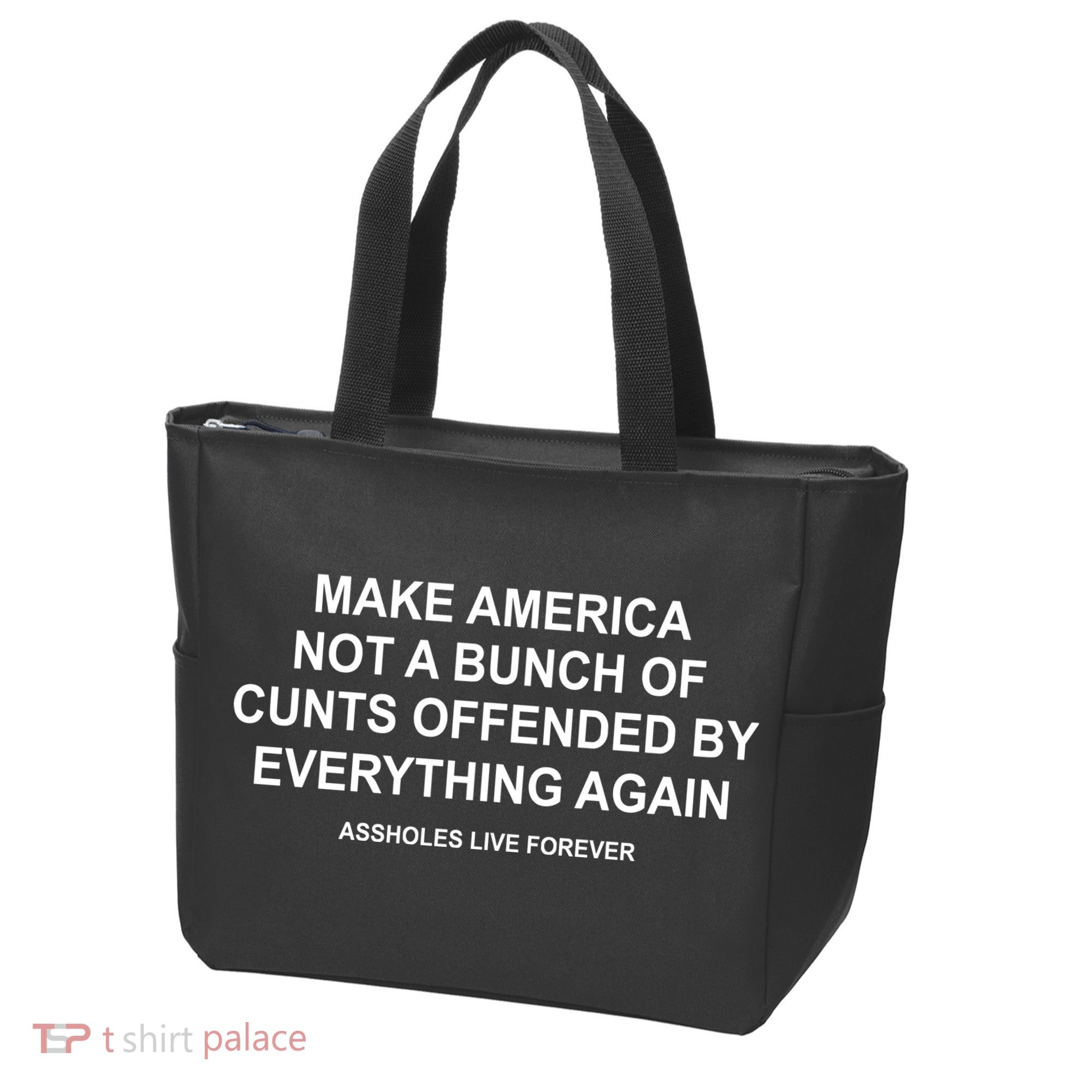 Make America Not A Bunch Of Cunts Offended By Everything Again Tote Bag