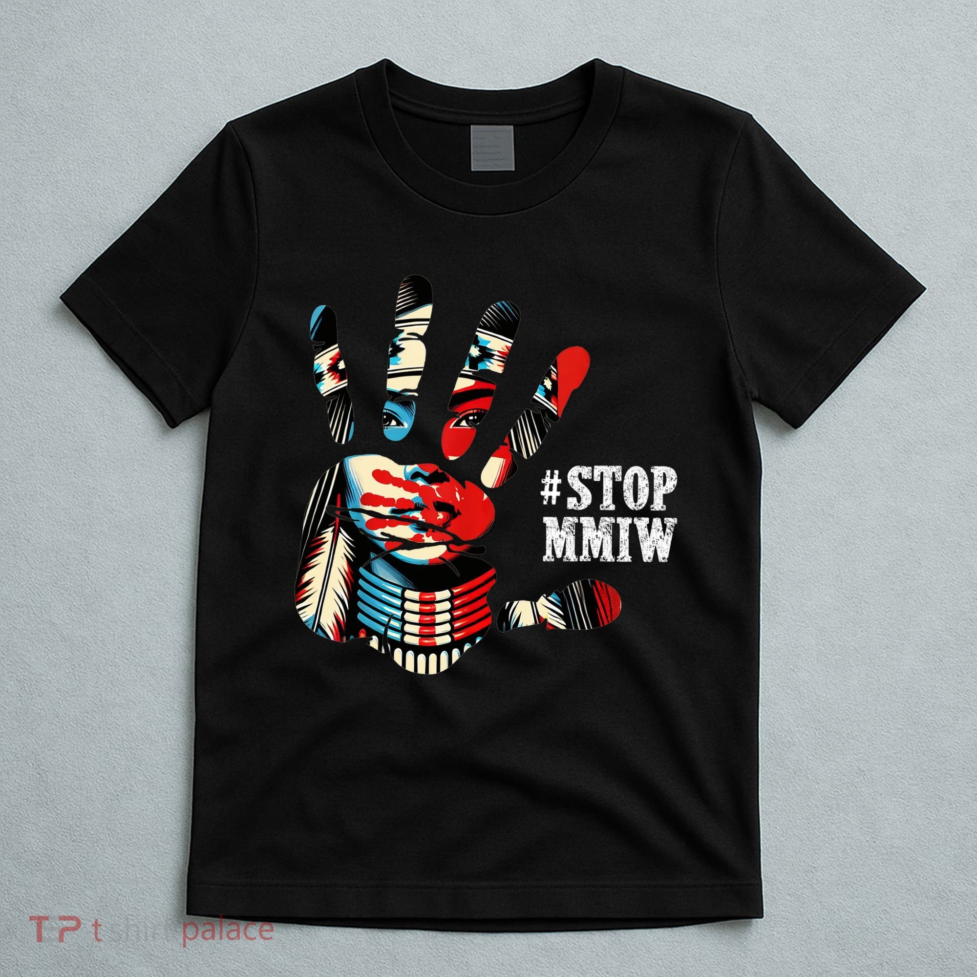 MMIW Awareness Native American Stop MMIW  T-Shirt