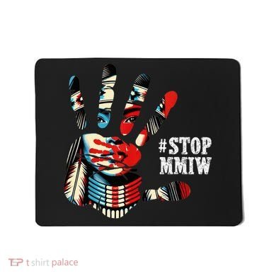 MMIW Awareness Native American Stop MMIW  Mousepad