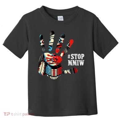MMIW Awareness Native American Stop MMIW  Toddler T-Shirt
