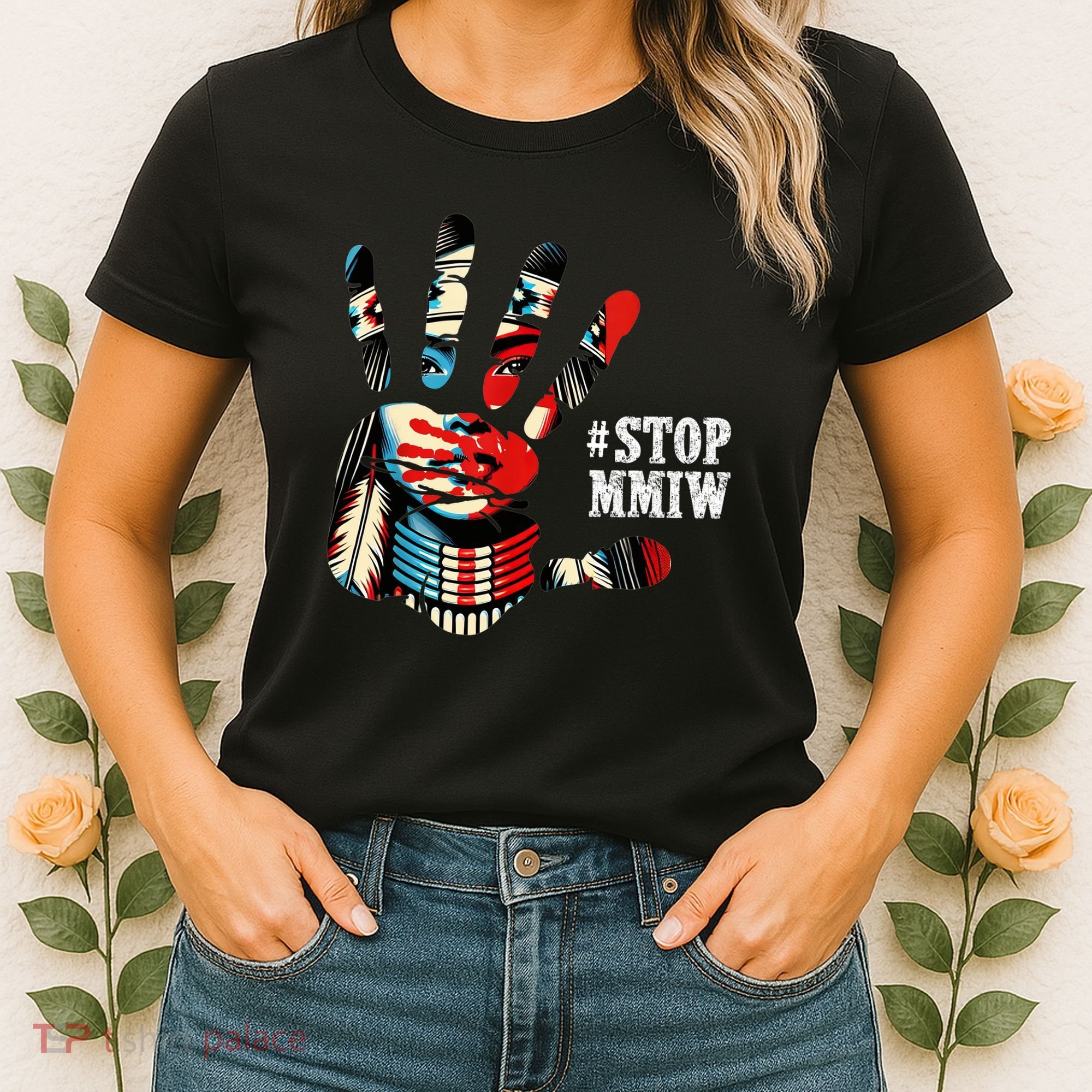 MMIW Awareness Native American Stop MMIW  Women's T-Shirt